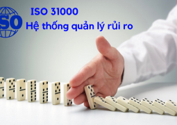 Tiêu chuẩn ISO 31000:2018, ‘bảo bối’ giúp các tổ chức quản lý rủi ro dễ dàng
